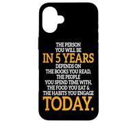The Person You Will Be In 5 Years Empresario Motivación Carcasa para iPhone 16 Plus