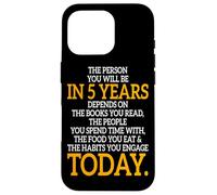 The Person You Will Be In 5 Years Empresario Motivación Carcasa para iPhone 16 Pro
