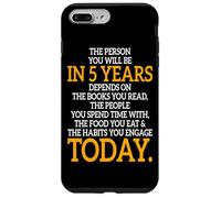 The Person You Will Be In 5 Years Empresario Motivación Carcasa para iPhone 7 Plus/8 Plus