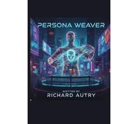 The Persona Weaver: In the future you can become a new person but does that person want to be you?