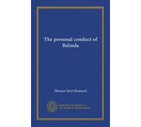 The personal conduct of Belinda