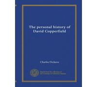 The personal history of David Copperfield