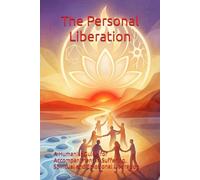 The Personal Liberation: A Humanist Guide for Accompaniment in Suffering, Spiritual and Emotional Liberation