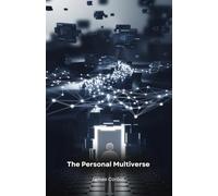 The Personal Multiverse: Creating Your Reality with AI Principles