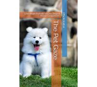 The Pet Gaze: Low-Angle Portraits of Cats, Dogs & Home Companions.: 3 (Photography Guides)