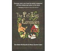 [(The Pet Loss Companion : Healing Advice from Family Therapists Who Lead Pet Loss Groups)] [By (author) Ken Dolan-Del Vecchio ] published on (August, 2013)