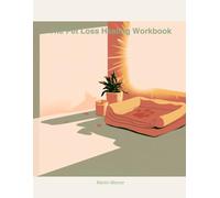 The Pet Loss Healing Workbook: A Gentle 21-Day Guided Journal for Grieving the Loss of a Beloved Pet - With Honest Support for Guilt, Grief, and Moving Forward