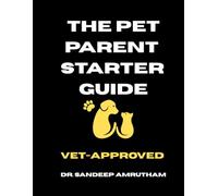 The Pet Parent Starter Guide: Vet Approved