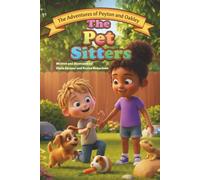 The Pet Sitters (The Adventures of Peyton and Oakley)