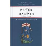 The Peter von Danzig Fight Book: The Complete 15th Century Manuscript
