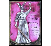 The Petite Bunny Tarot: A Hand-Drawn Tarot Deck Coloring Book