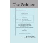 THE PETITIONS: Petition To Transfer Venue From The Courtroom Of Judgment To The Throne Room Of Grace And Mercy - Including Throne Room Petitions for ... and to Release Blessings and Favor
