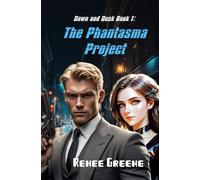 The Phantasma Project (Dawn and Dusk)