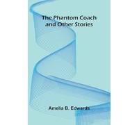 The Phantom Coach and other stories