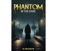 The Phantom in the Dark