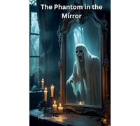 The Phantom in the Mirror