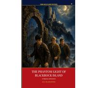 The Phantom Light of Blackrock Island: Frank and Joe Hardy Mysteries - A Mystery Adventure
