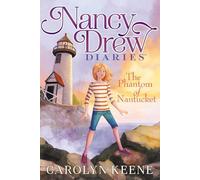 The Phantom of Nantucket: 7 (Nancy Drew Diaries, 7)