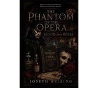 The Phantom of the Opera: Blood and Roses (Shock Horror)