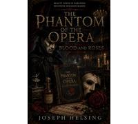 The Phantom of the Opera: Blood and Roses (Shock Horror)