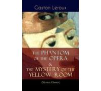 The Phantom Of The Opera & The Mystery Of The Yellow Room (mystery