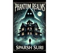 The Phantom Realms: A collection of short horror stories