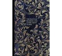 THE PHANTOM 'RICKSHAW AND OTHER GHOST STORIES: illustrated