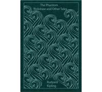 THE PHANTOM 'RICKSHAW AND OTHER GHOST STORIES: illutrated