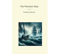 The Phantom Ship (Classic Books)