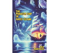 The Phantom Ship of Ghost Island