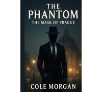 The Phantom - The Mask of Prague: A heist without a trace. A legend reborn.