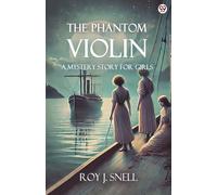 The Phantom ViolinA Mystery Story for Girls (Edition1)
