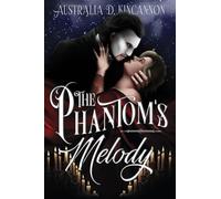 The Phantom's Melody: A Phantom of the Opera retelling