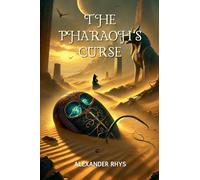 The Pharaoh’s Curse