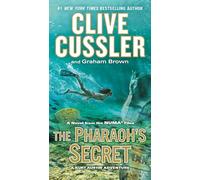 The Pharaoh's Secret: 13 (The NUMA Files)