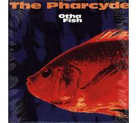 The Pharcyde - Otha Fish (x4) / Passin' Me By (Fly As Pie Remix)(PC) [Vinyl Single]