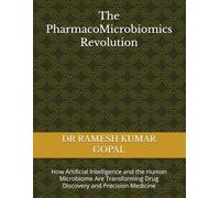 The PharmacoMicrobiomics Revolution: How Artificial Intelligence and the Human Microbiome Are Transforming Drug Discovery and Precision Medicine