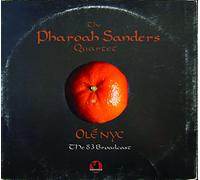 The Pharoah Sanders Quartet - Ole Nyc: 83 Broadcast