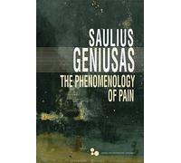 The Phenomenology of Pain (Series in Continental Thought)