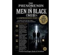 THE PHENOMENON OF MEN IN BLACK (MIB):: A COMPREHENSIVE STUDY 2