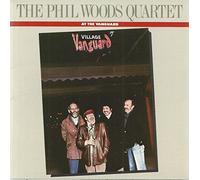 The Phil Woods Quartet - At the Vanguard