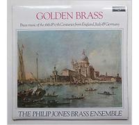 The Philip Jones Brass Ensemble - Golden Brass: Brass Music Of The 16th and 17th Centuries From England, Italy and Germany [LP]