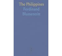 The Philippines: Overview of Their Ethnography, History, and Politics; Including the Constitution of the Philippine Republic