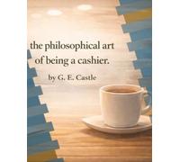The Philosophical art of Being a Cashier: Book 0 (The Cord to the L)