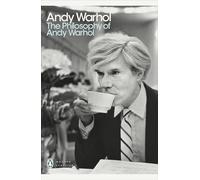 La filosofía de Andy Warhol: de la A a la B y de regreso – Penguin Modern Classics