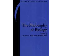 The Philosophy of Biology (Oxford Readings in Philosophy)