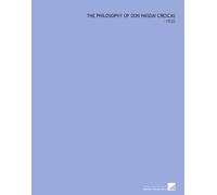 The Philosophy of Don Hasdai Crescas: -1920