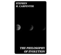 The Philosophy Of Evolution (ebook)