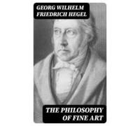 The Philosophy Of Fine Art (ebook)