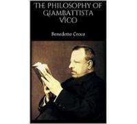 The Philosophy Of Giambattista Vico (ebook)